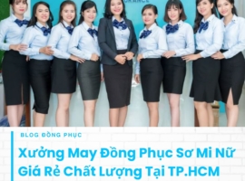 Xưởng may đồng phục giá rẻ tại Tphcm